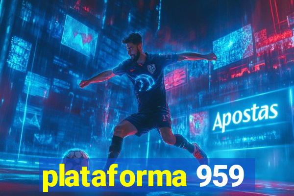 plataforma 959